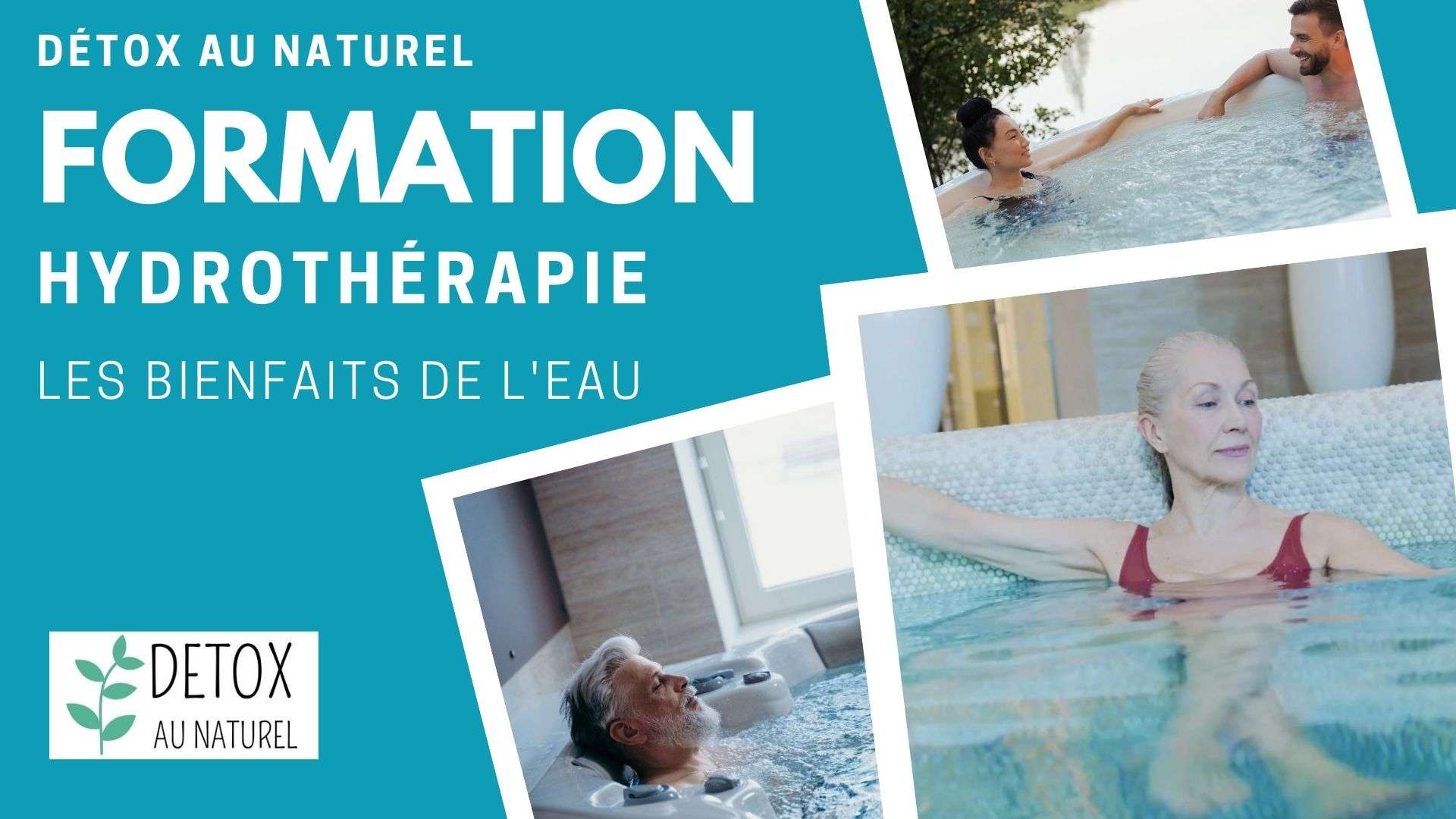 Formation en Hydrothérapie – Les bienfaits de l’eau au niveau corporel